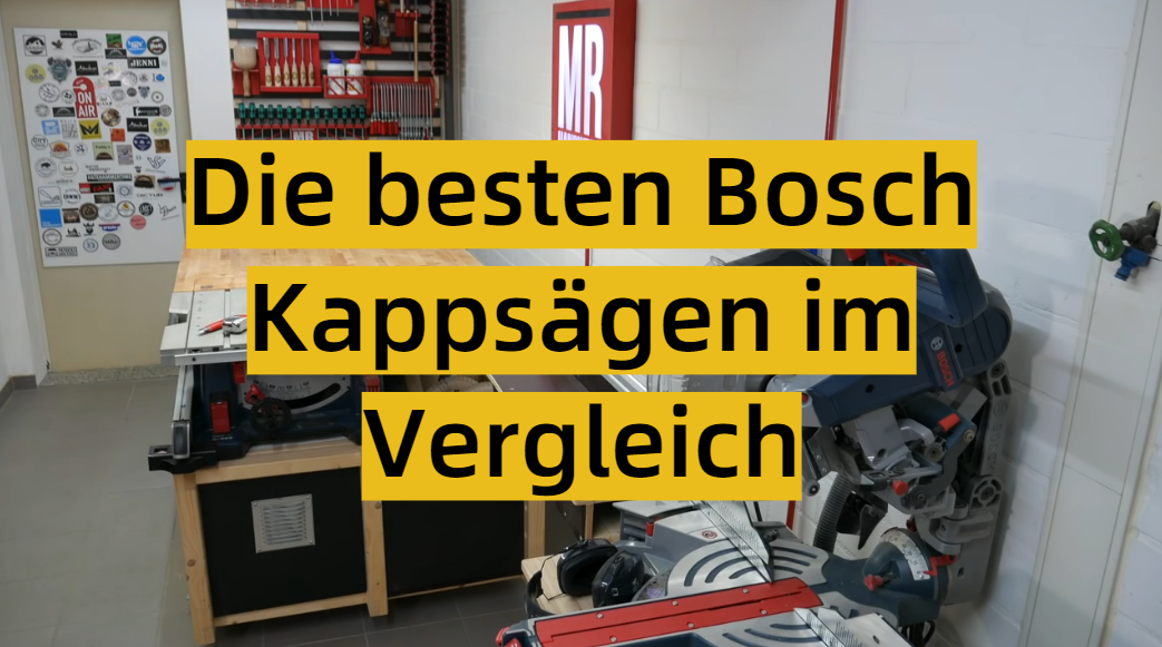 Die besten Bosch Kappsägen im Vergleich